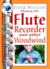 Image for Playing the flute, recorder and other woodwind