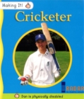 Image for Making It! Cricketer
