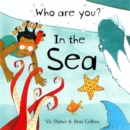 Image for Who Are You? In The Sea