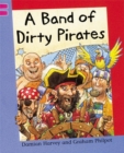 Image for A band of dirty pirates
