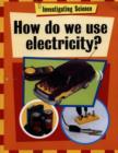 Image for How Do We Use Electricity?