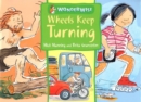 Image for Wheels Keep Turning: A Book About Simple Machines