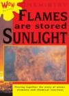 Image for Chemistry  : flames are stored sunlight