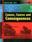 Image for World War Two: Causes and Consequences