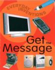 Image for Everyday Inventions: Get The Message