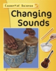 Image for Essential Science: Changing Sounds