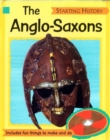 Image for Starting History: The Anglo-Saxons