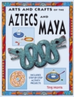 Image for Arts and crafts of the Aztecs and Maya