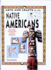 Image for Arts and crafts of the native Americans