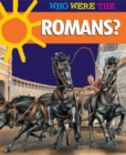 Image for Who Were The...Romans?