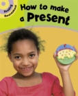 Image for Reading Roundabout: How To Make A Present