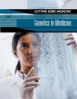 Image for Cutting Edge Medicine: Genetics In Medicine
