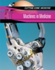 Image for Cutting Edge Medicine: Machines In Medicine