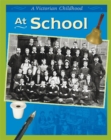 Image for A Victorian Childhood: At School