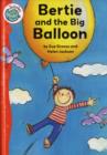 Image for Tadpoles: Bertie and the Big Balloon