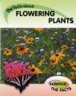 Image for The facts about flowering plants