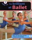 Image for How to... Be Brilliant at Ballet
