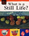Image for What is Still Life?