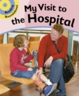 Image for My visit to the hospital : Bk. 4