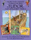 Image for How they made things work! in Tudor and Stuart times