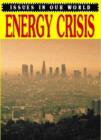 Image for Issues In Our World: Energy Crisis