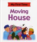 Image for My First Time: Moving House