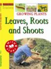 Image for Starters: L3: Growing Plants - Leaves Roots and Shoots
