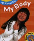 Image for Tiger Talk: All About Me: My Body
