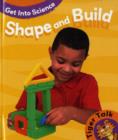 Image for Tiger Talk: Get Into Science: Shape and Build