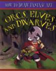 Image for Orcs, elves and dwarves
