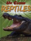 Image for Up Close: Reptiles