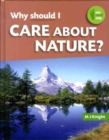 Image for Why Should I Care About Nature?