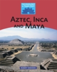 Image for Aztec, Inca and Maya
