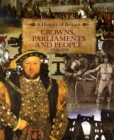 Image for A History of Britain: Crowns, Parliaments and People 1500-1750