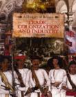 Image for Trade, colonization and industry, 1750-1900