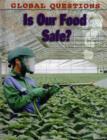 Image for Is Our Food Safe?