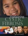 Image for Explaining cystic fibrosis