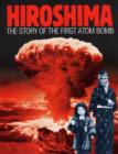 Image for Hiroshima  : the story of the first atom bomb