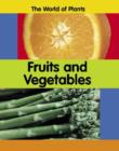 Image for The World of Plants: Fruits and Vegetables