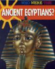 Image for Who were the ancient Egyptians?