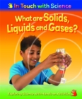 Image for What are Solids, Liquids and Gases?