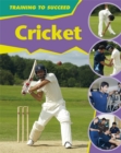 Image for Training to Succeed: Cricket