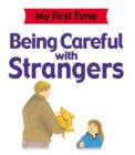 Image for Being Careful with Strangers