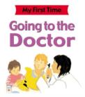 Image for My First Time: Going to the Doctor