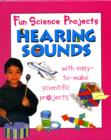 Image for Fun Science Projects: Hearing Sounds