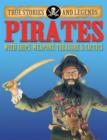 Image for True Stories And Legends: Pirates