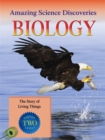 Image for Amazing Science Discoveries: Biology - The Story of Living Things