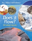 Image for Does it flow?  : all about liquids