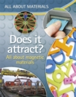 Image for Does it attract?  : all about magnetic materials