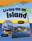Image for Ways into Geography: Living on an Island